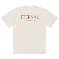 ETERNAL Love Of God - Oversized faded t-shirt