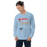 Santa isn't coming but JESUS is coming soon - Unisex Sweatshirt