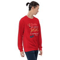 Santa isn't coming but JESUS is coming soon - Unisex Sweatshirt