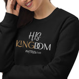 HIS KINGDOM - Unisex eco sweatshirt