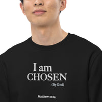 I am Chosen - Unisex eco sweatshirt