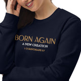 BORN AGAIN -Unisex eco sweatshirt