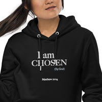 I am Chosen - Unisex essential eco hoodie