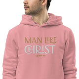 MAN LIKE CHRIST -Unisex essential eco hoodie