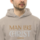 MAN LIKE CHRIST -Unisex essential eco hoodie