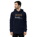 JESUS SAID. . . I'LL BE BACK - Unisex essential eco hoodie