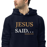 JESUS SAID. . . I'LL BE BACK - Unisex essential eco hoodie