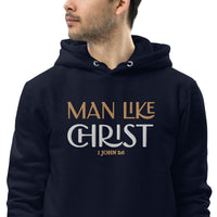 MAN LIKE CHRIST -Unisex essential eco hoodie