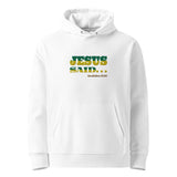 JESUS SAID... MI SOON COME! - Unisex essential eco hoodie