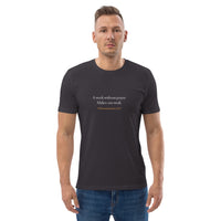 A week without prayer makes one weak - Unisex organic cotton t-shirt