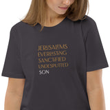 Jerusalems Everlasting Sanctified Undisputed Son - Unisex organic cotton t-shirt