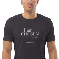 I am CHOSEN (By God) Unisex organic cotton t-shirt