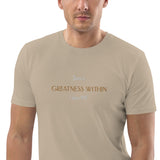 There's Greatness With - Unisex organic cotton t-shirt