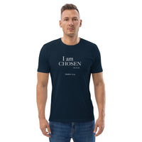 I am CHOSEN (By God) Unisex organic cotton t-shirt