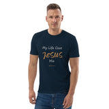 My Life Cost JESUS His - Unisex organic cotton t-shirt