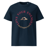 Love Your Enemies - Unisex organic cotton t-shirt