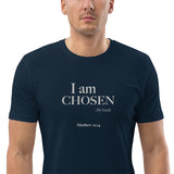 I am CHOSEN (By God) Unisex organic cotton t-shirt