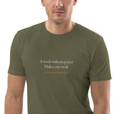 A week without prayer makes one weak - Unisex organic cotton t-shirt