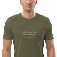 A week without prayer makes one weak - Unisex organic cotton t-shirt