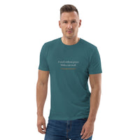 A week without prayer makes one weak - Unisex organic cotton t-shirt