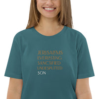 Jerusalems Everlasting Sanctified Undisputed Son - Unisex organic cotton t-shirt