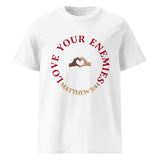 Love Your Enemies - Unisex organic cotton t-shirt