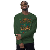 Happy Birthday JESUS - Unisex organic raglan sweatshirt