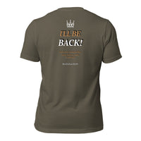 JESUS SAID. . . I'LL BE BACK! - Unisex t-shirt