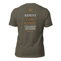 JESUS SAID. . . REPENT NOT REPEAT - Unisex t-shirt