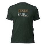 JESUS SAID. . . I'LL BE BACK! - Unisex t-shirt