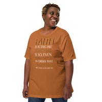 FAITH is. . Unisex t-shirt