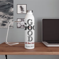 God is good - Slim Water Bottle