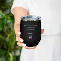 Righteous Tumblers -12oz Insulated Wine Tumbler