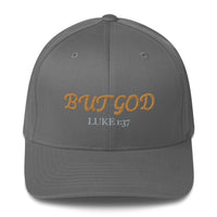 BUT GOD - Structured Twill Cap