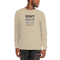 Don’t Give Up Get Up -  Men’s Long Sleeve Shirt
