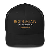 BORN AGAIN - Trucker Cap