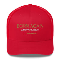 BORN AGAIN - Trucker Cap