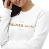 Greatness Within - Unisex eco sweatshirt