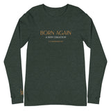 BORN AGAIN - Unisex Long Sleeve Tee