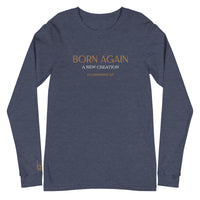 BORN AGAIN - Unisex Long Sleeve Tee