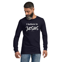 I believe in Jesus -  Unisex Long Sleeve Tee