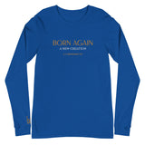 BORN AGAIN - Unisex Long Sleeve Tee