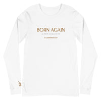 BORN AGAIN - Unisex Long Sleeve Tee