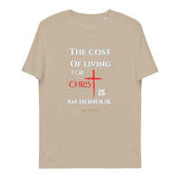 The cost of living for Christ - Unisex organic cotton t-shirt