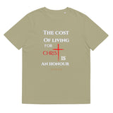 The cost of living for Christ - Unisex organic cotton t-shirt