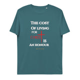 The cost of living for Christ - Unisex organic cotton t-shirt