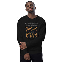 No matter who’s Prime Minister JESUS is still KING - Unisex organic raglan sweatshirt