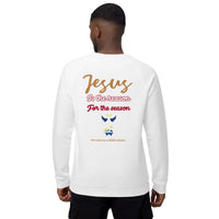 Can I tell you a secret. Santa isn’t real, but JESUS sure is - Unisex organic raglan sweatshirt