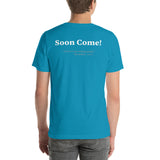 Santa isn’t coming, but JESUS is coming soon! -Short-sleeve unisex t-shirt