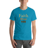 Faith over fear - Short-sleeve unisex t-shirt
